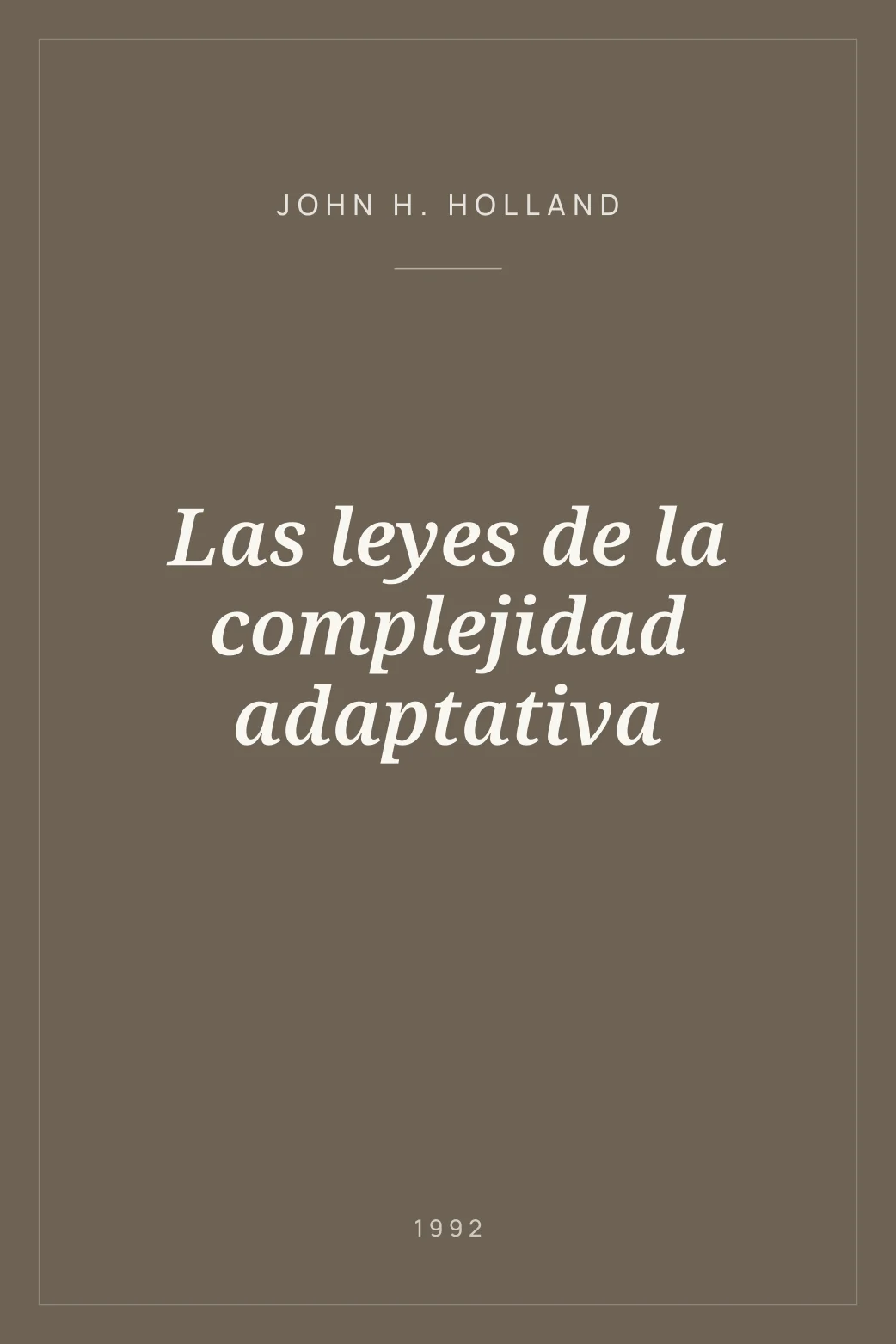 Portada de Las leyes de la complejidad adaptativa