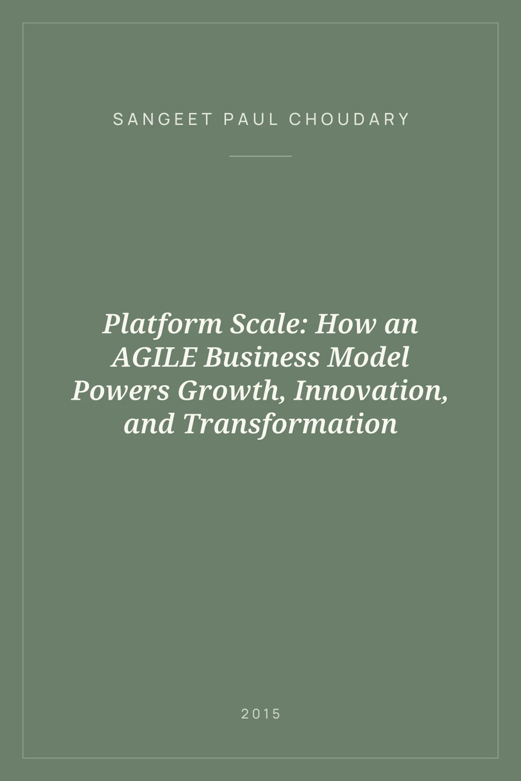 Portada de Platform Scale: How an AGILE Business Model Powers Growth, Innovation, and Transformation
