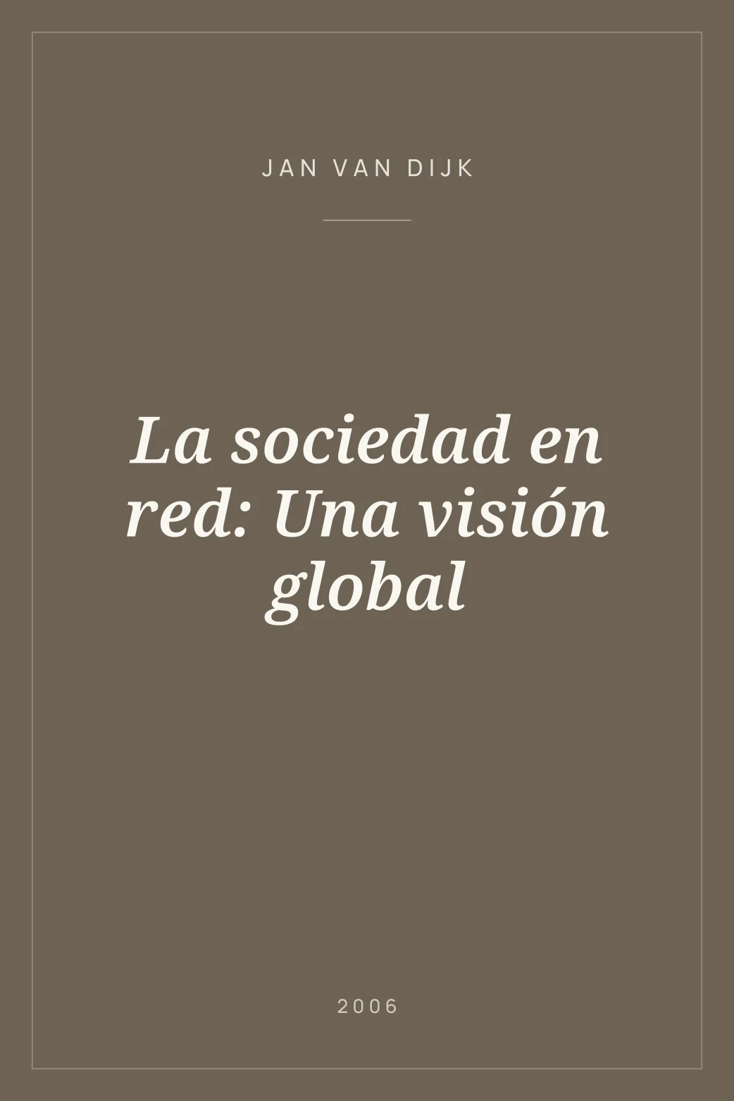 Portada de La sociedad en red: Una visión global