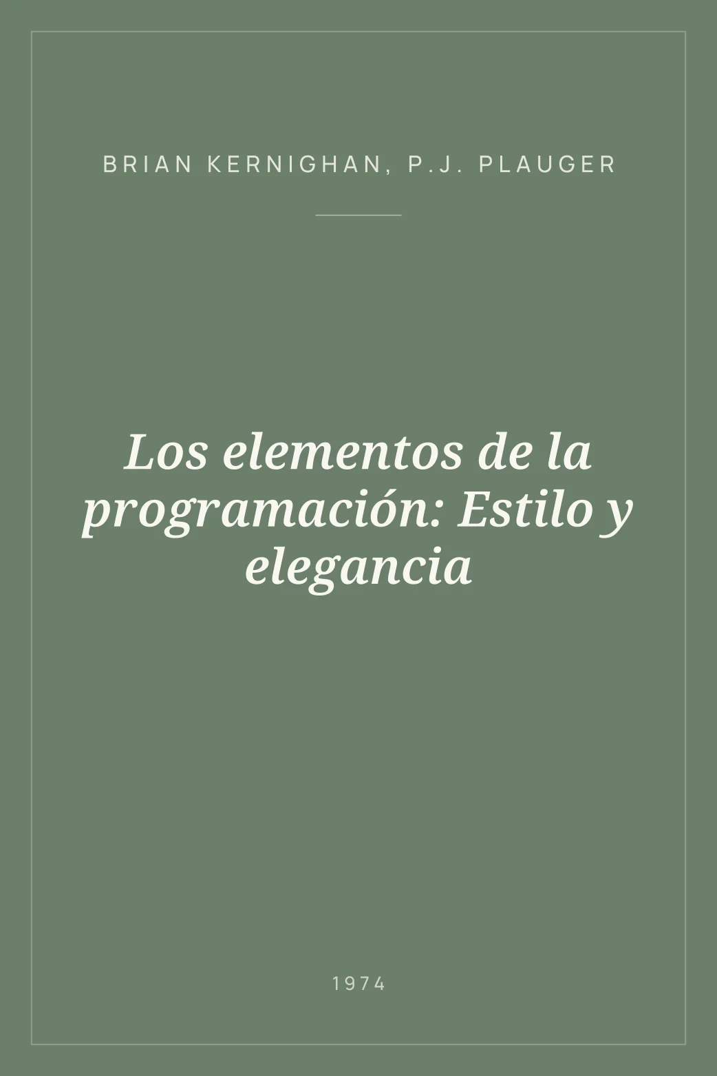 Portada de Los elementos de la programación: Estilo y elegancia