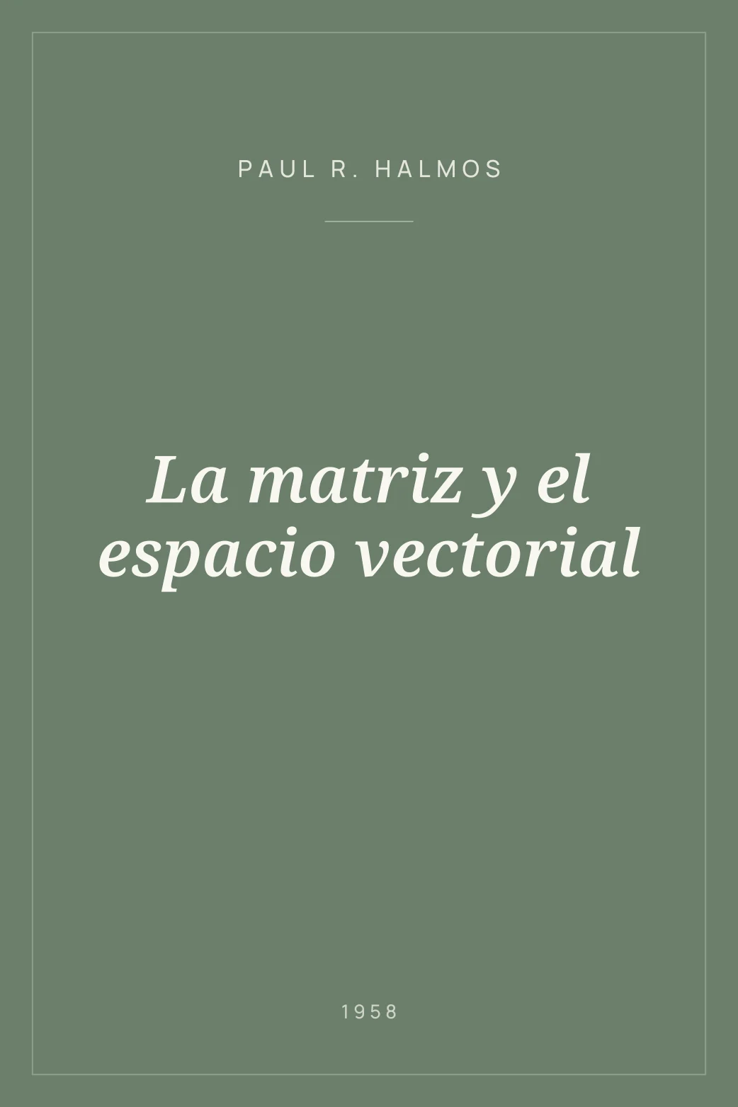 Portada de La matriz y el espacio vectorial