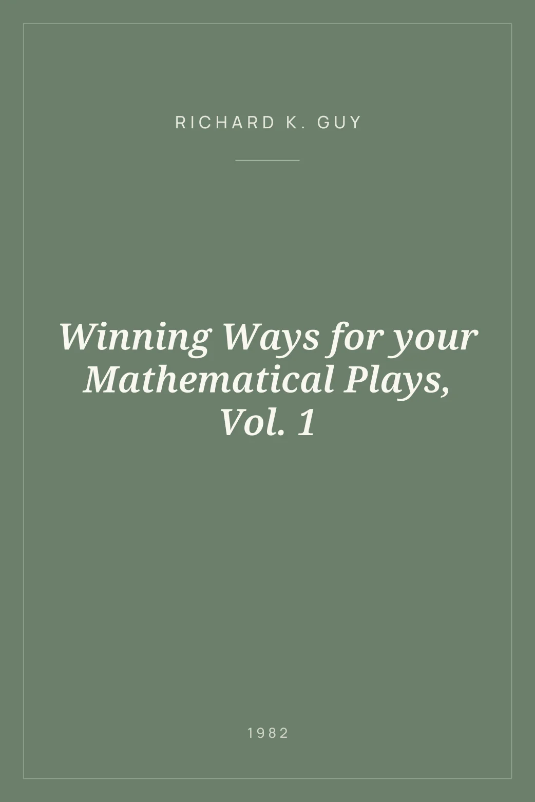 Portada de Winning Ways for your Mathematical Plays, Vol. 1