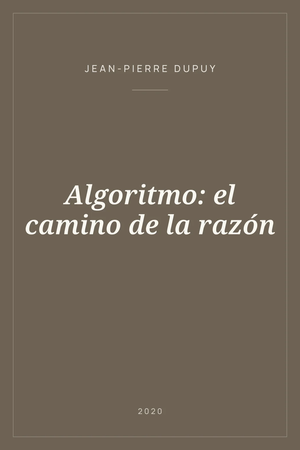 Portada de Algoritmo: el camino de la razón