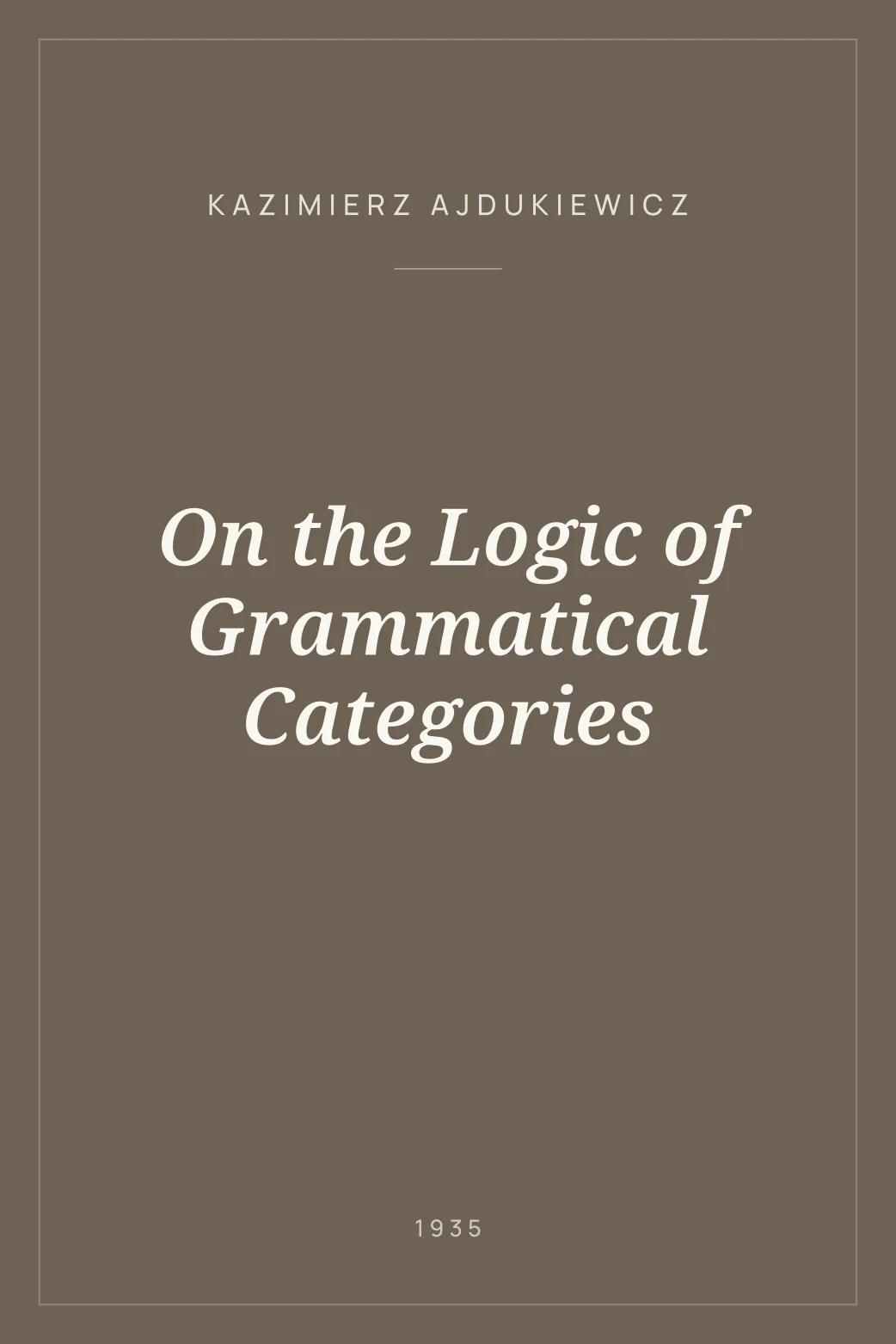 Portada de On the Logic of Grammatical Categories