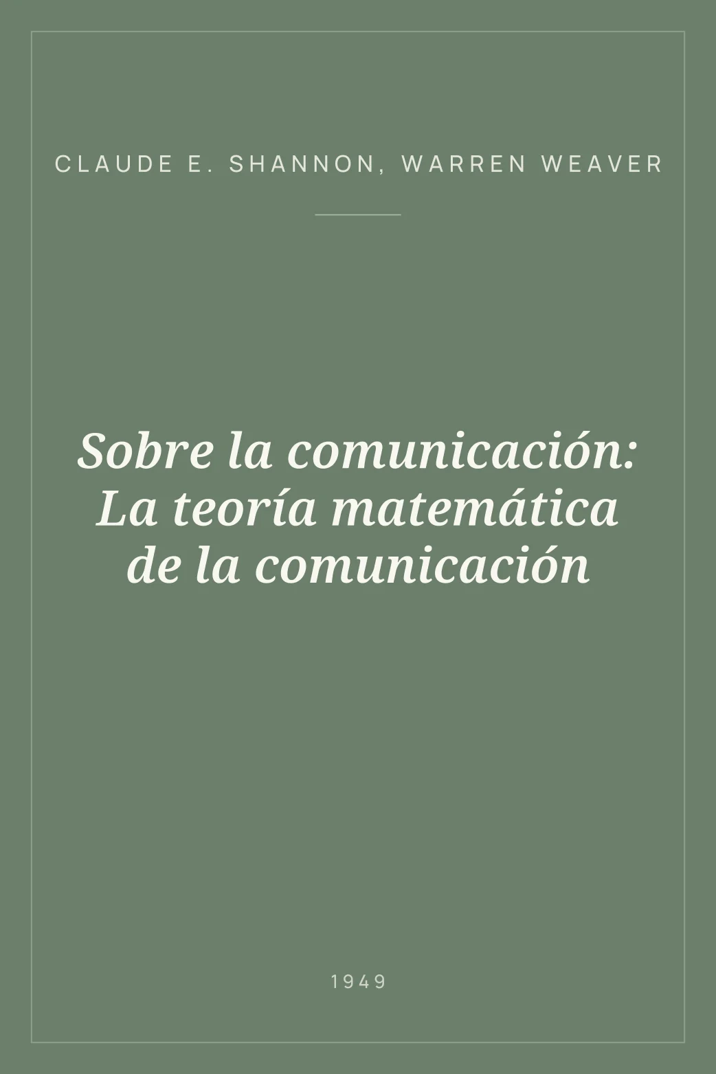 Portada de Sobre la comunicación: La teoría matemática de la comunicación