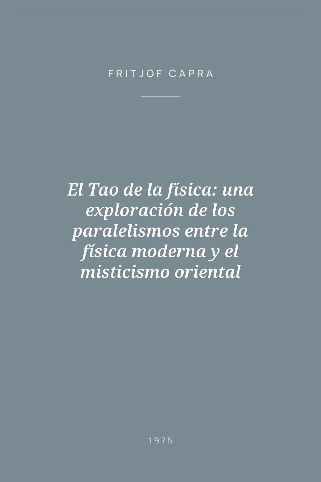 Portada de El Tao de la física: una exploración de los paralelismos entre la física moderna y el misticismo oriental
