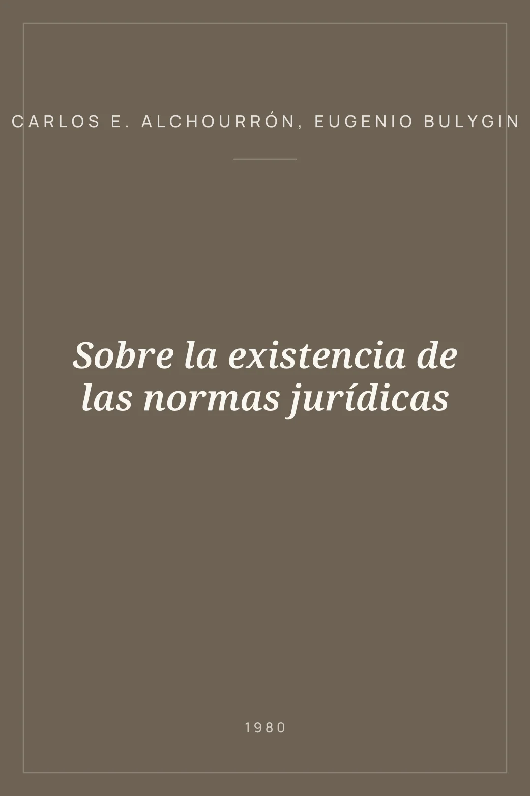 Portada de Sobre la existencia de las normas jurídicas