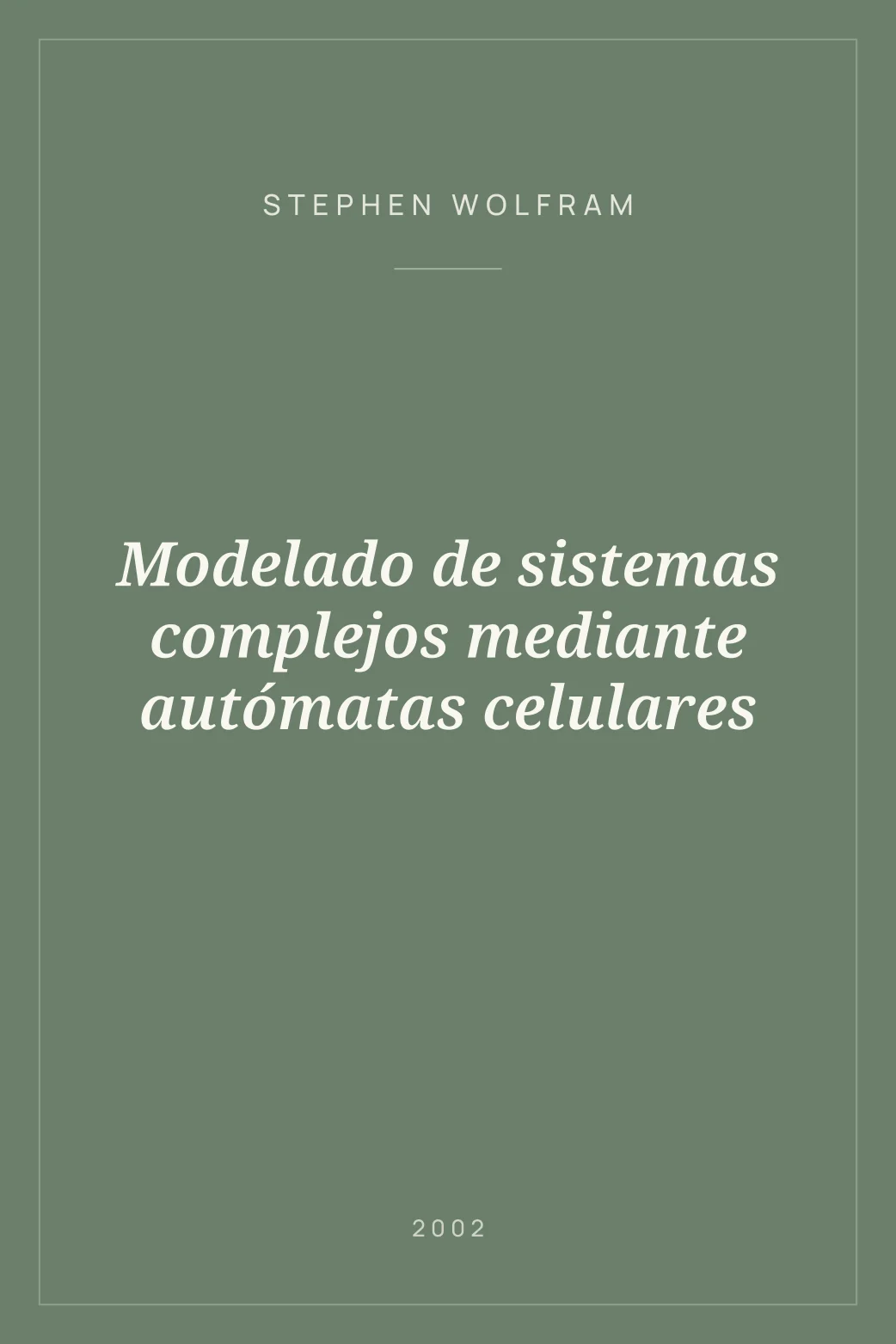 Portada de Modelado de sistemas complejos mediante autómatas celulares