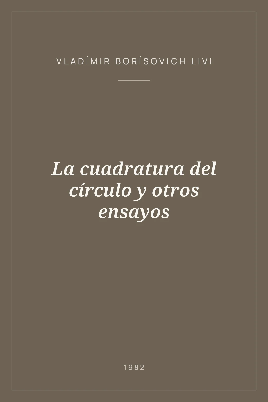 Portada de La cuadratura del círculo y otros ensayos