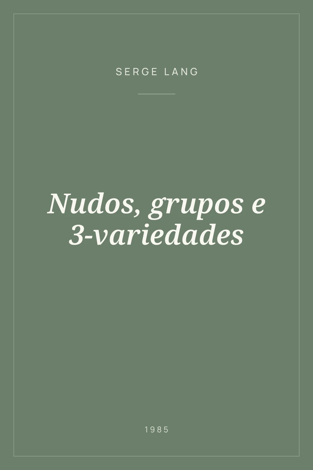 Portada de Nudos, grupos e 3-variedades