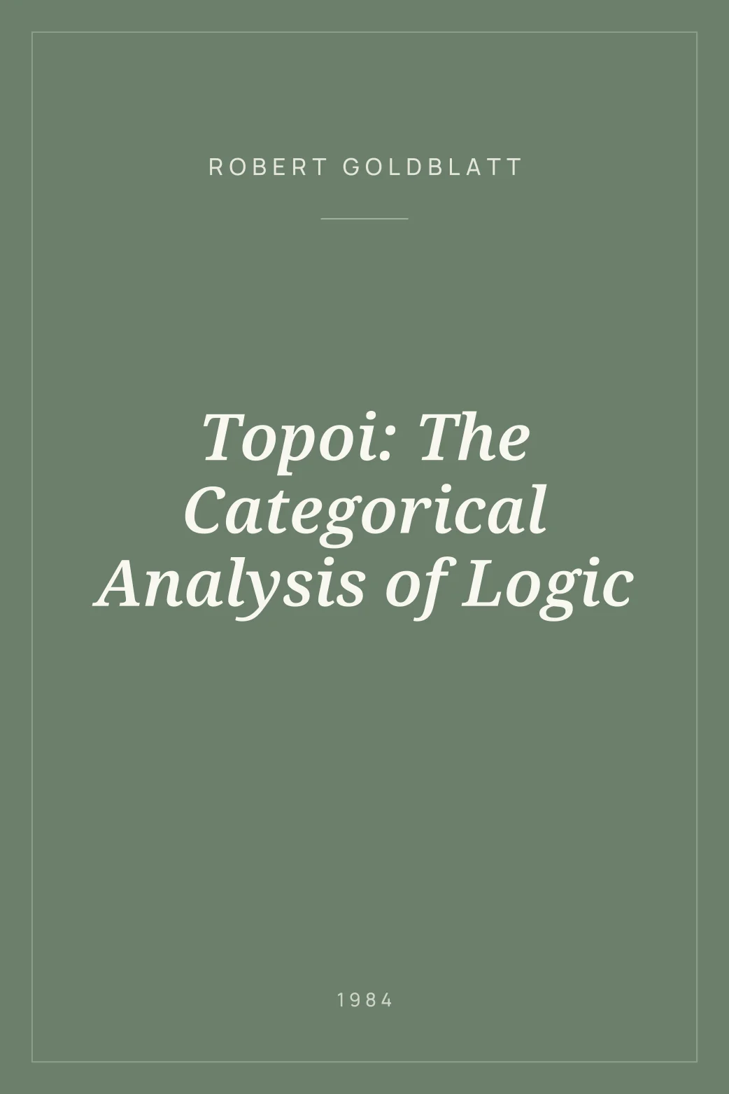 Portada de Topoi: The Categorical Analysis of Logic