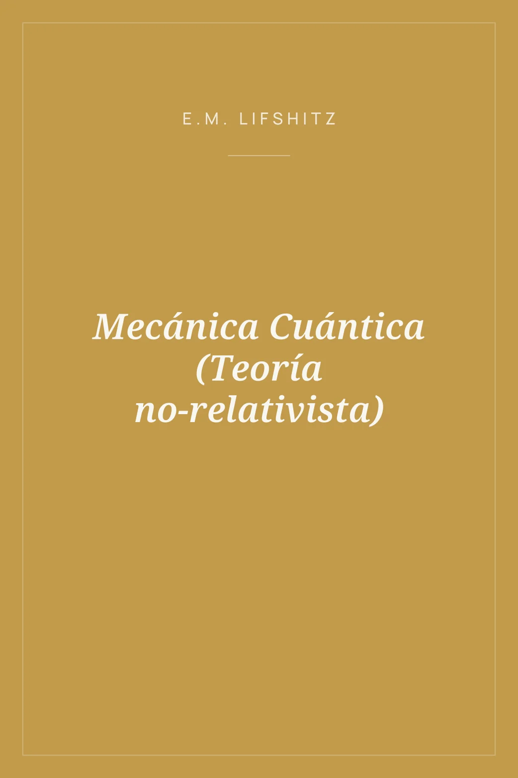 Portada de Mecánica Cuántica (Teoría no-relativista)