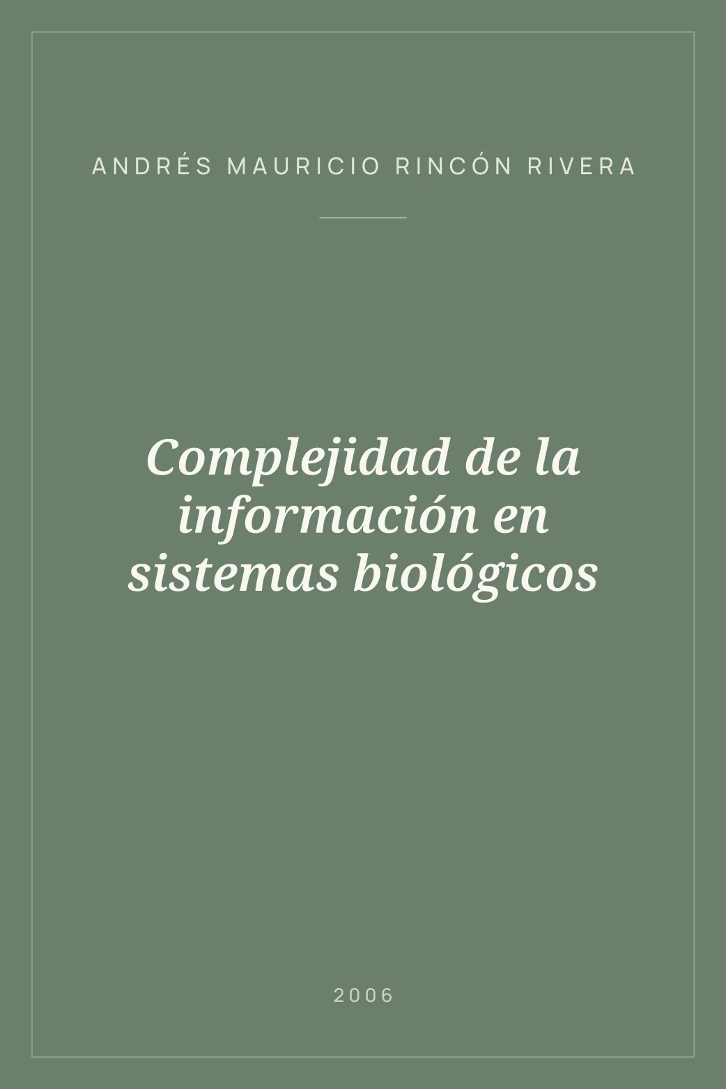 Portada de Complejidad de la información en sistemas biológicos