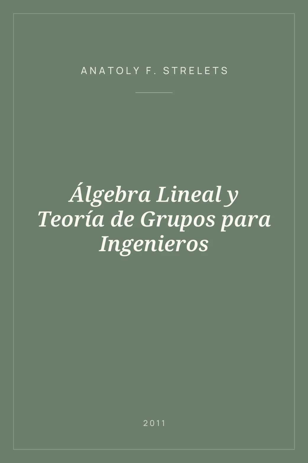 Portada de Álgebra Lineal y Teoría de Grupos para Ingenieros