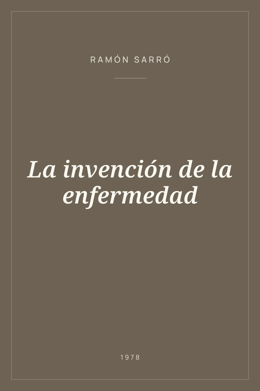 Portada de La invención de la enfermedad