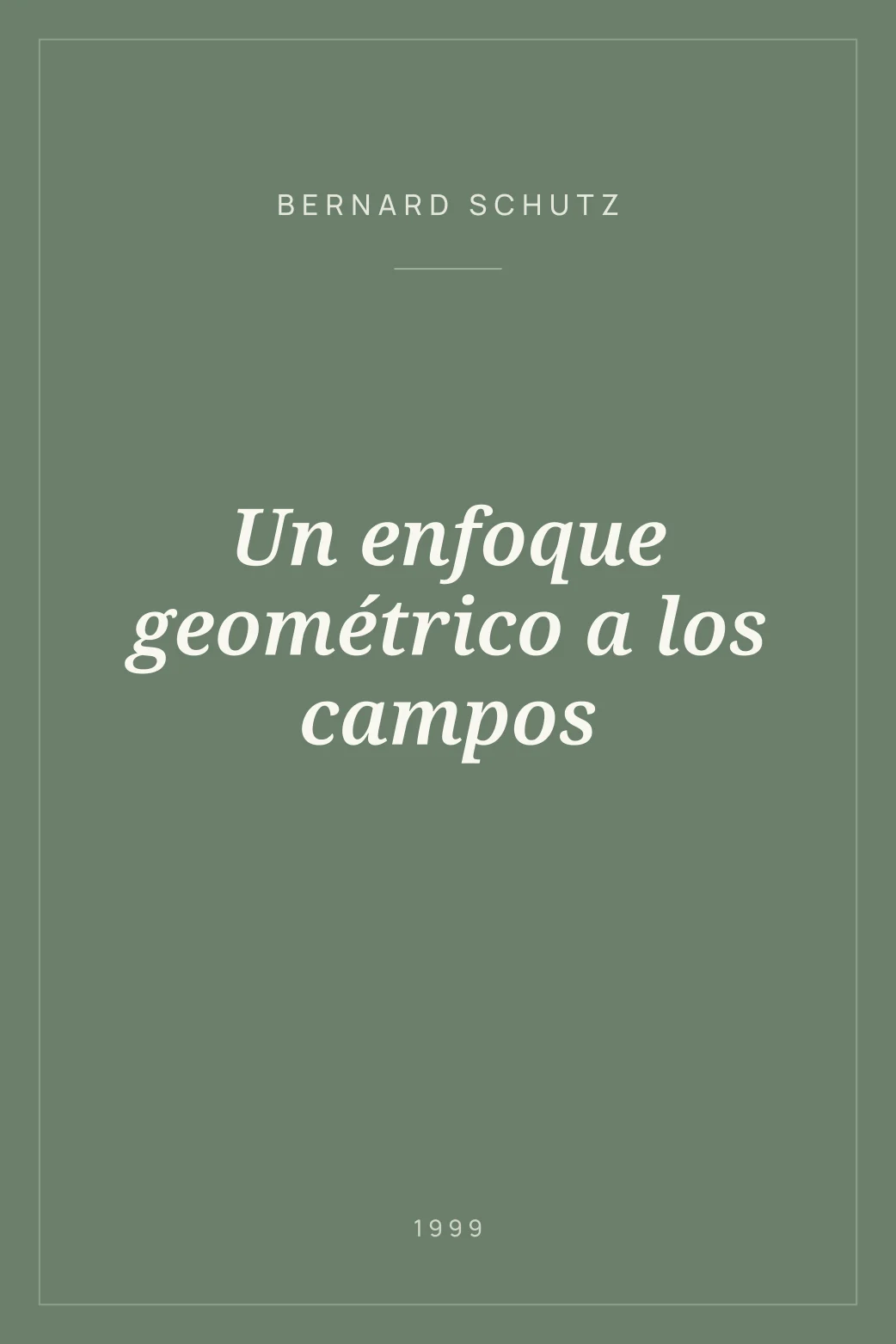Portada de Un enfoque geométrico a los campos