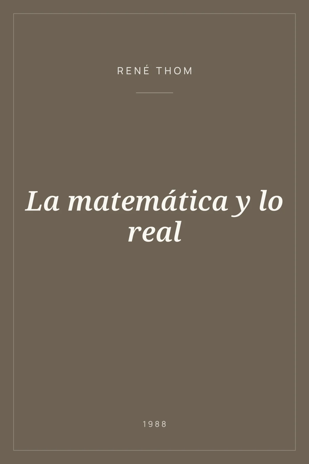 Portada de La matemática y lo real