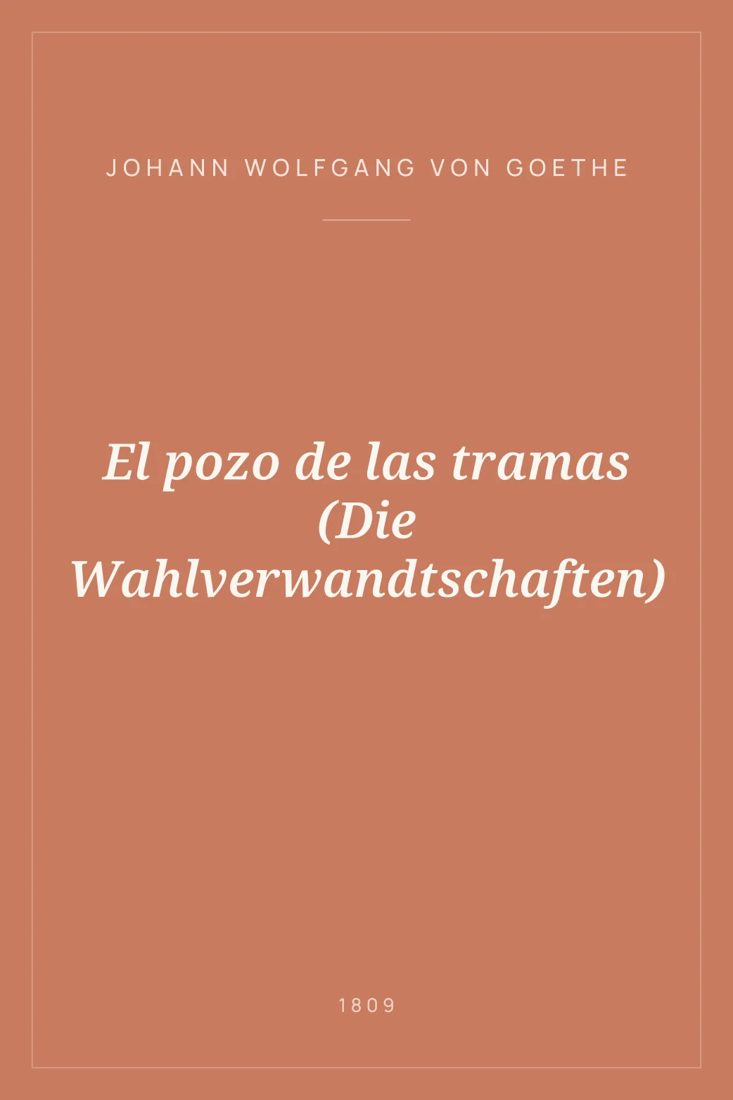 Portada de El pozo de las tramas (Die Wahlverwandtschaften)