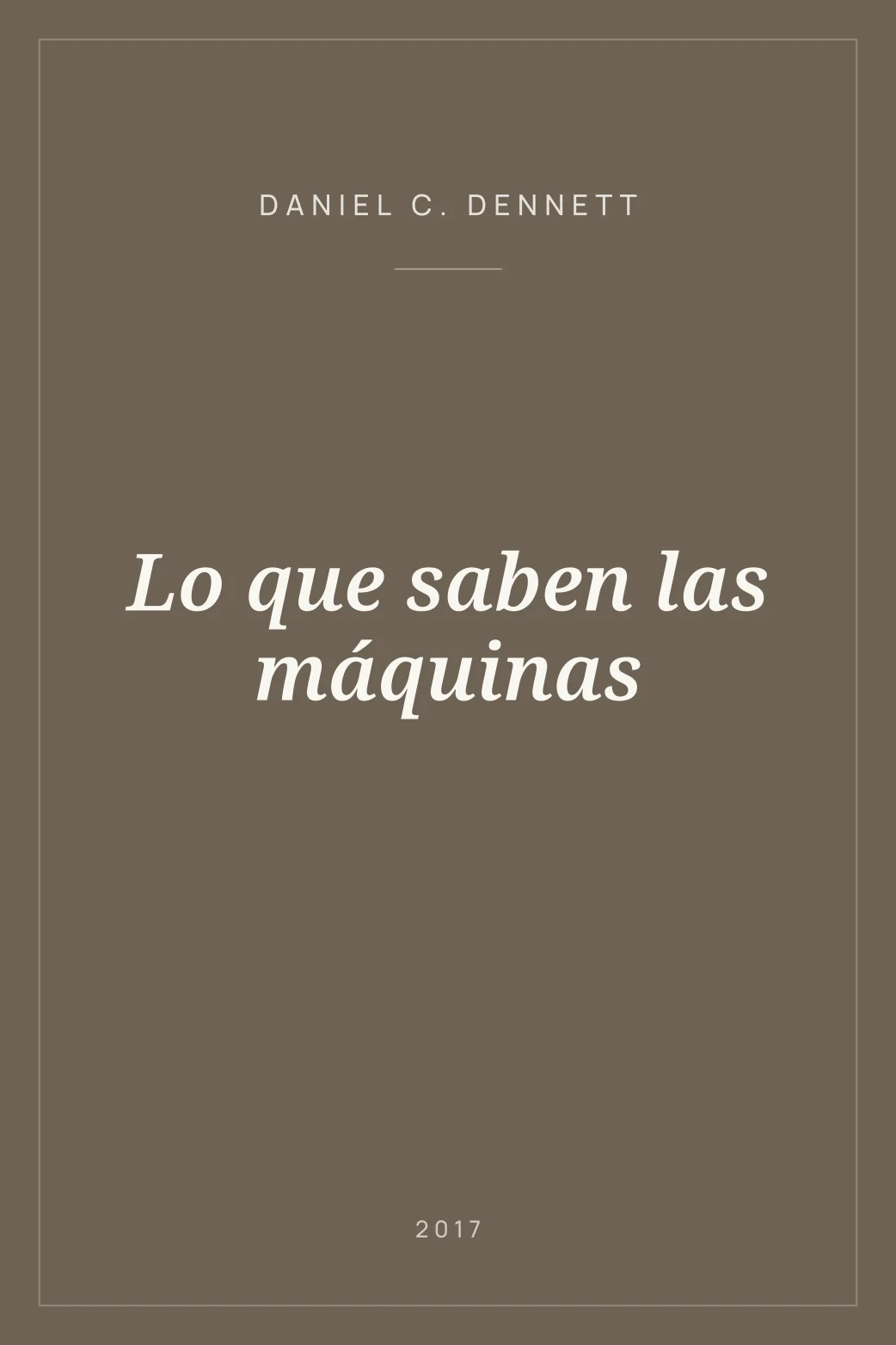 Portada de Lo que saben las máquinas