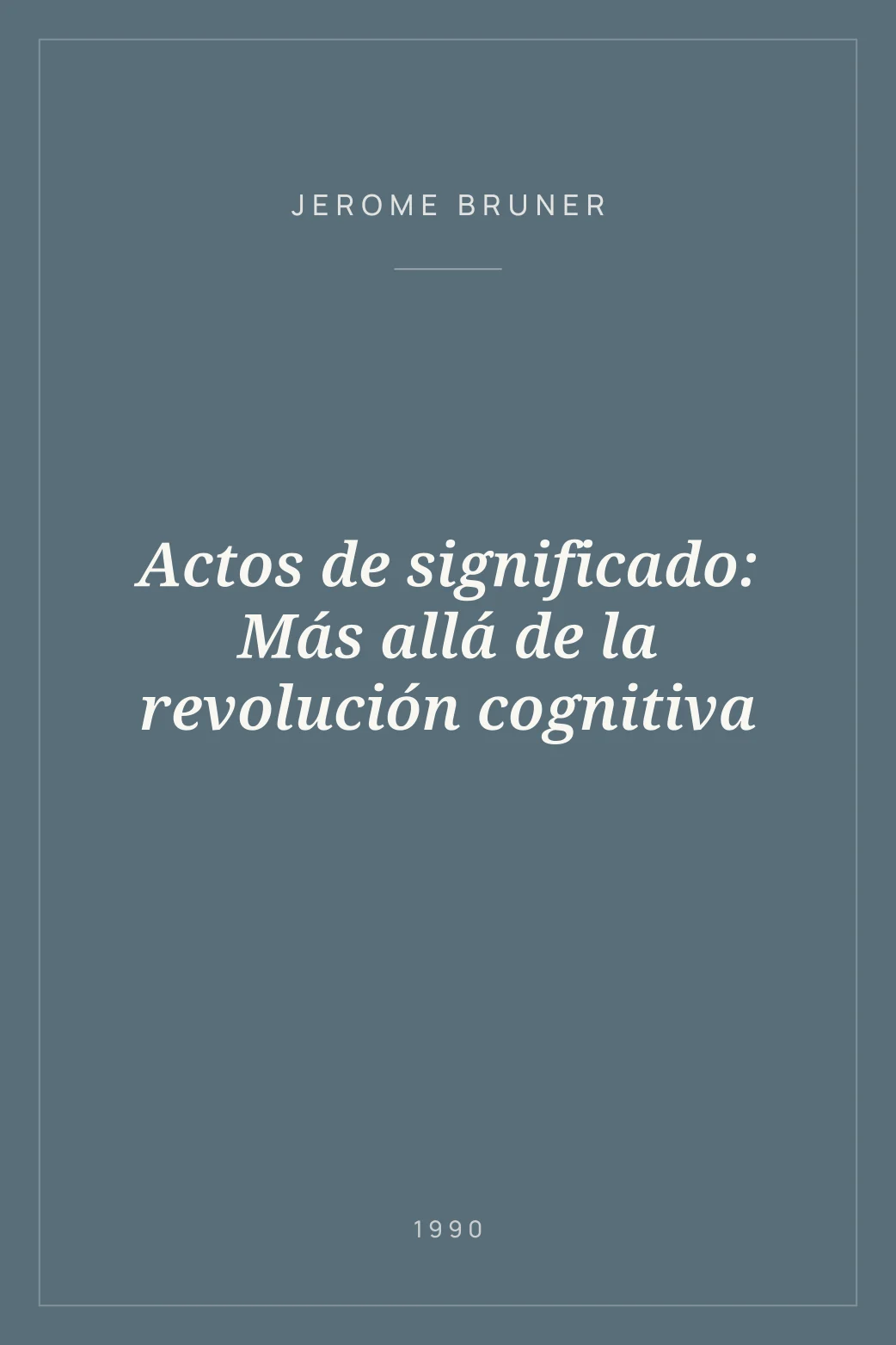 Portada de Actos de significado: Más allá de la revolución cognitiva
