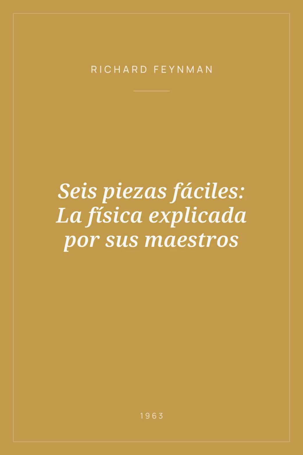Portada de Seis piezas fáciles: La física explicada por sus maestros