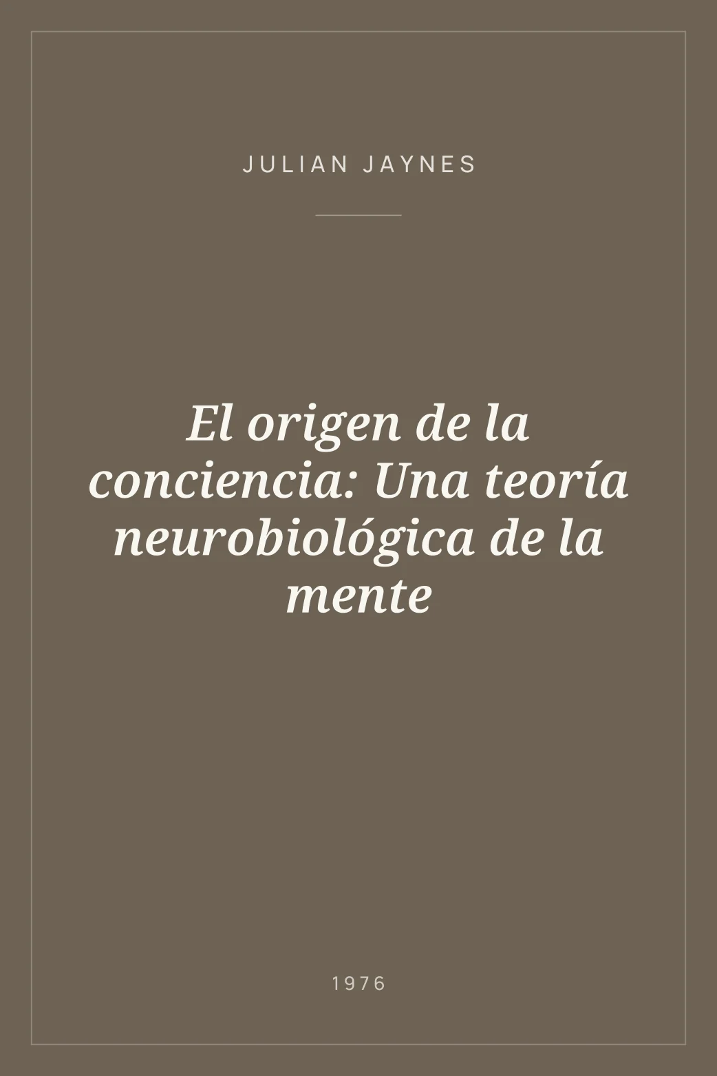 Portada de El origen de la conciencia: Una teoría neurobiológica de la mente