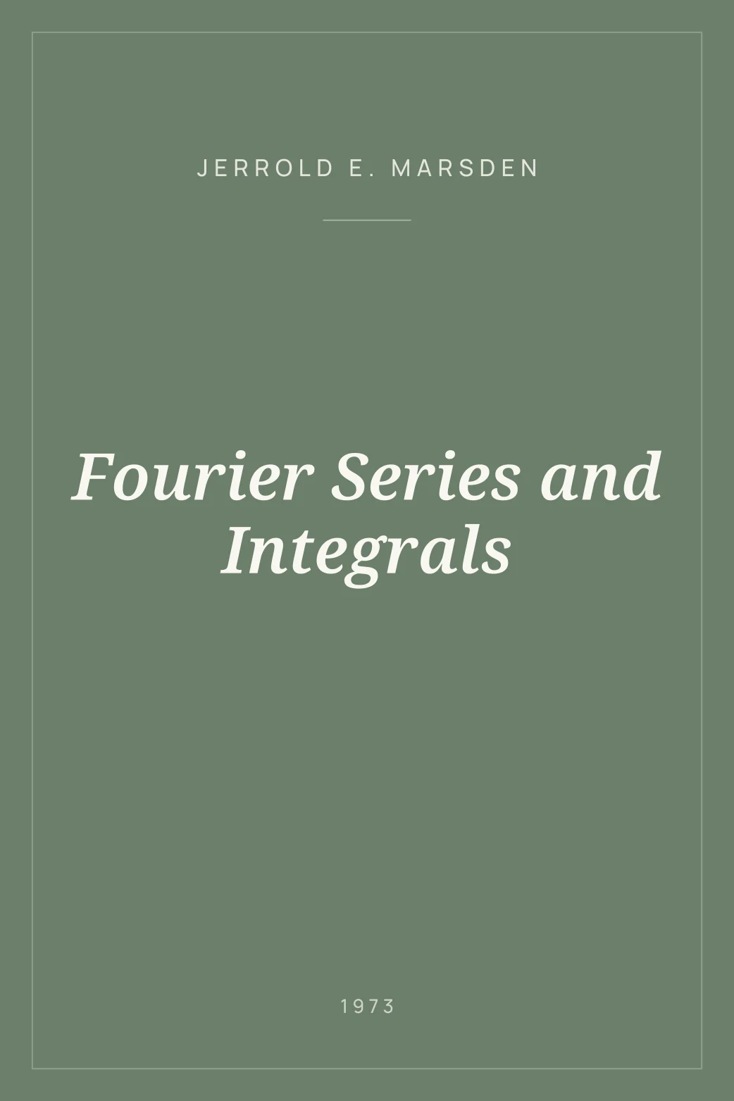 Portada de Fourier Series and Integrals