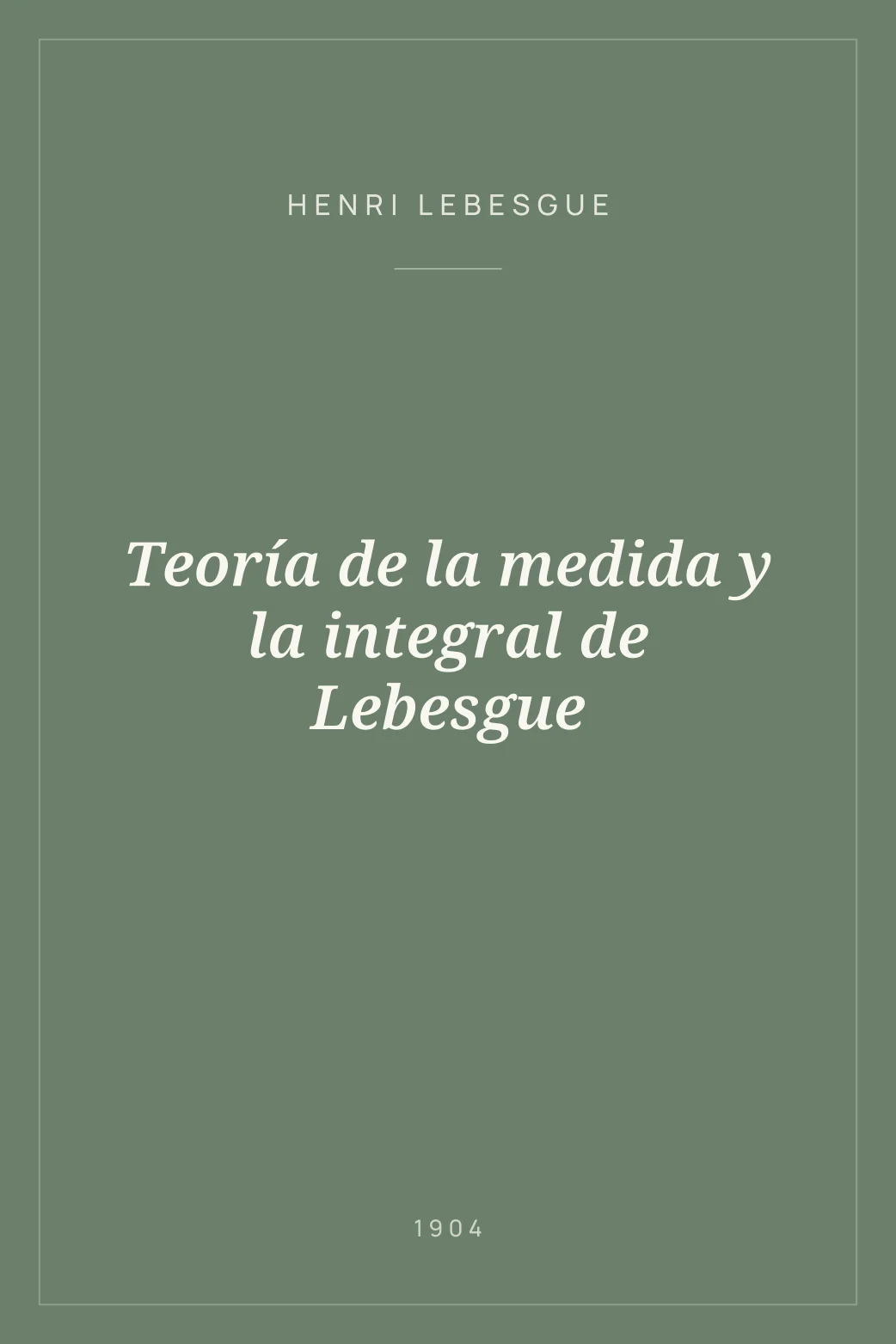 Portada de Teoría de la medida y la integral de Lebesgue
