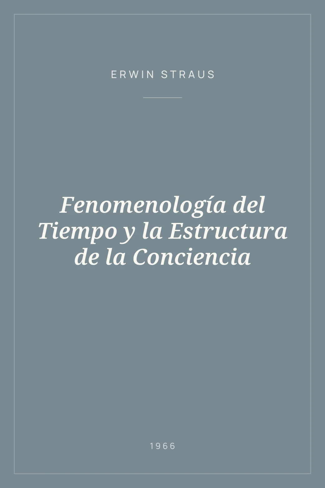 Portada de Fenomenología del Tiempo y la Estructura de la Conciencia