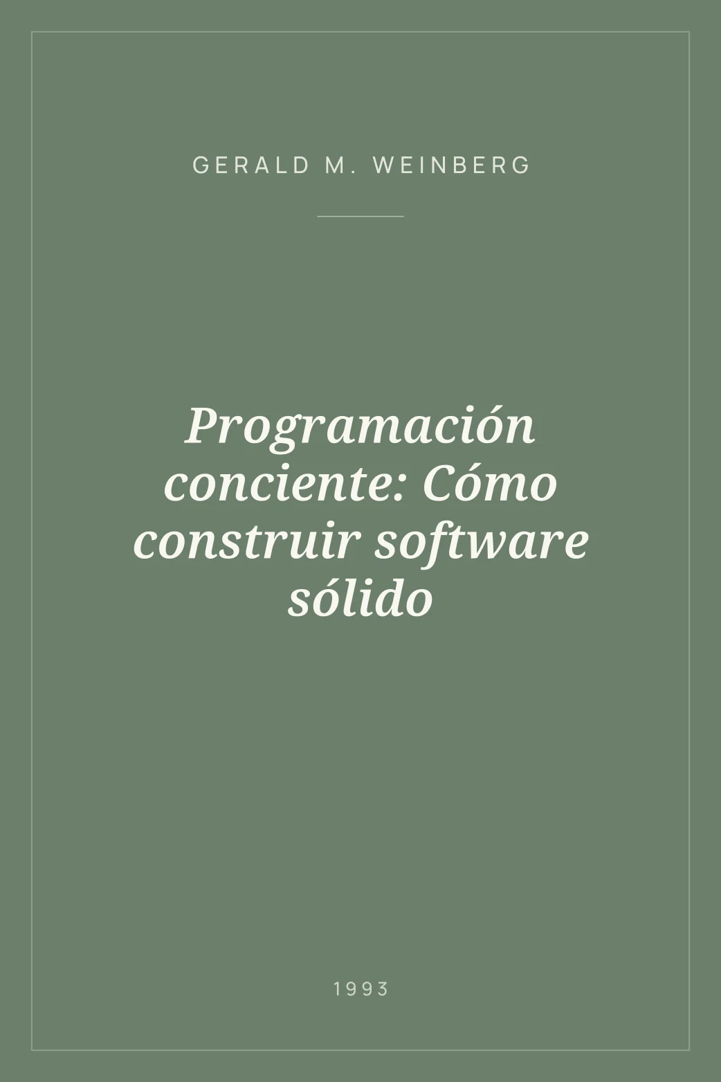 Portada de Programación conciente: Cómo construir software sólido
