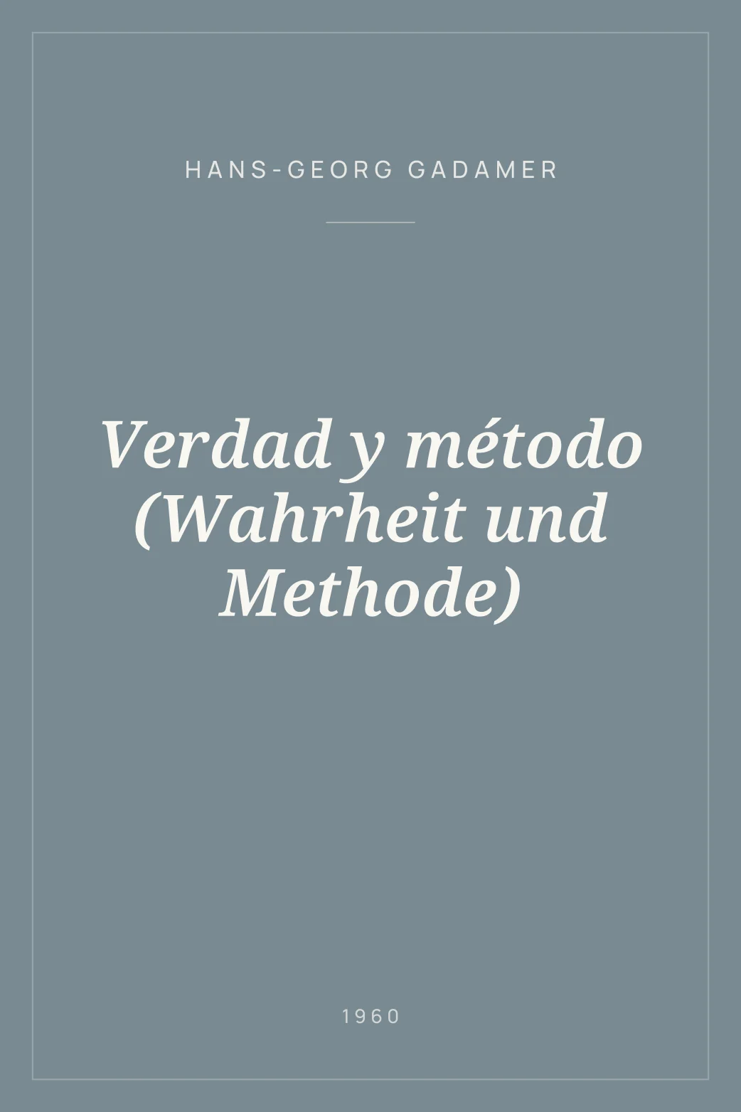 Portada de Verdad y método (Wahrheit und Methode)