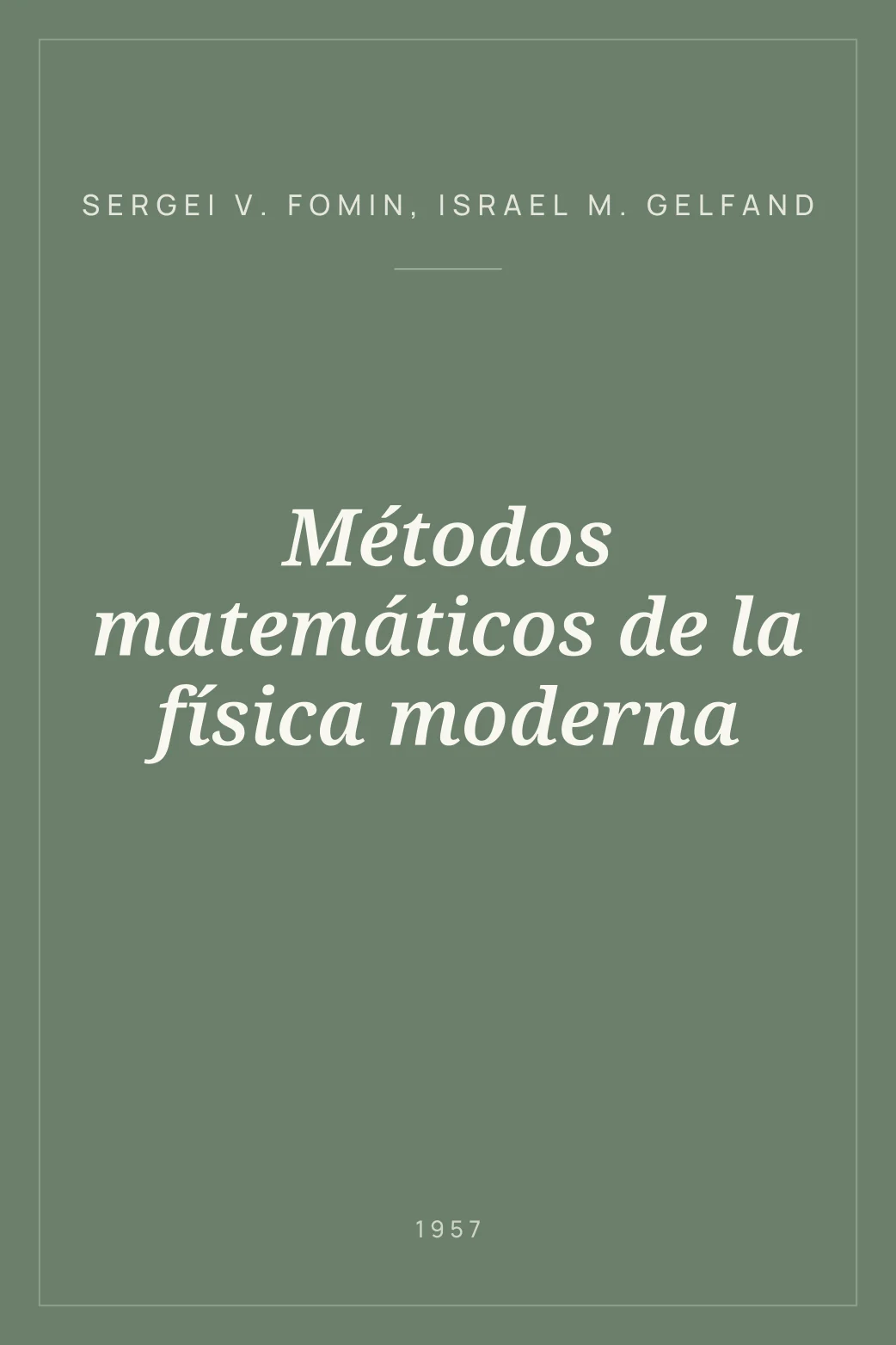 Portada de Métodos matemáticos de la física moderna