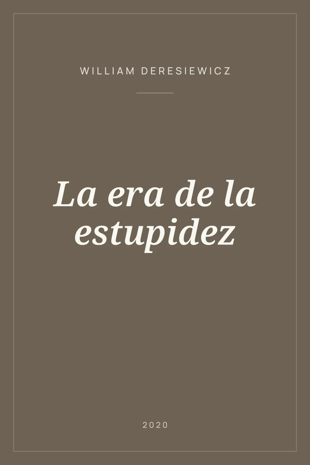 Portada de La era de la estupidez