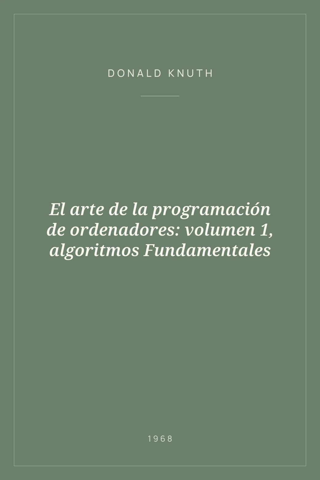 Portada de El arte de la programación de ordenadores: volumen 1, algoritmos Fundamentales