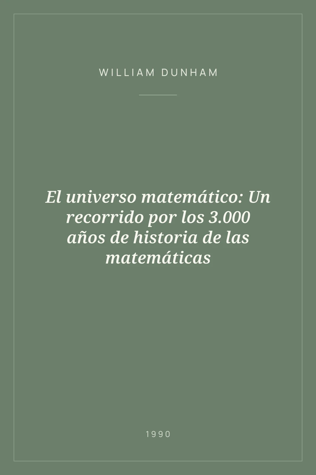 Portada de El universo matemático: Un recorrido por los 3.000 años de historia de las matemáticas