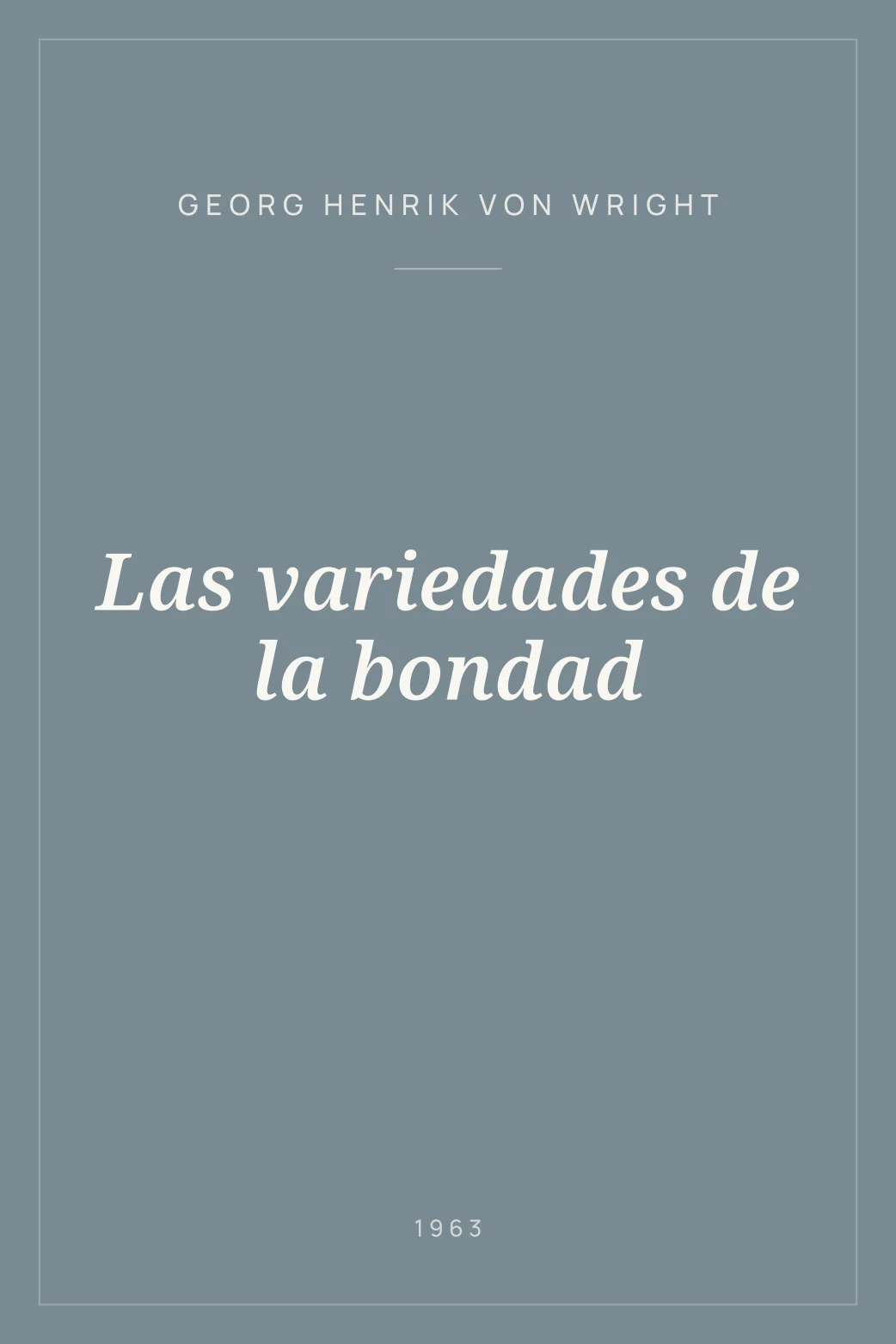 Portada de Las variedades de la bondad