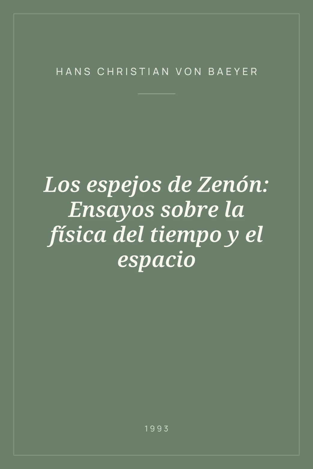 Portada de Los espejos de Zenón: Ensayos sobre la física del tiempo y el espacio