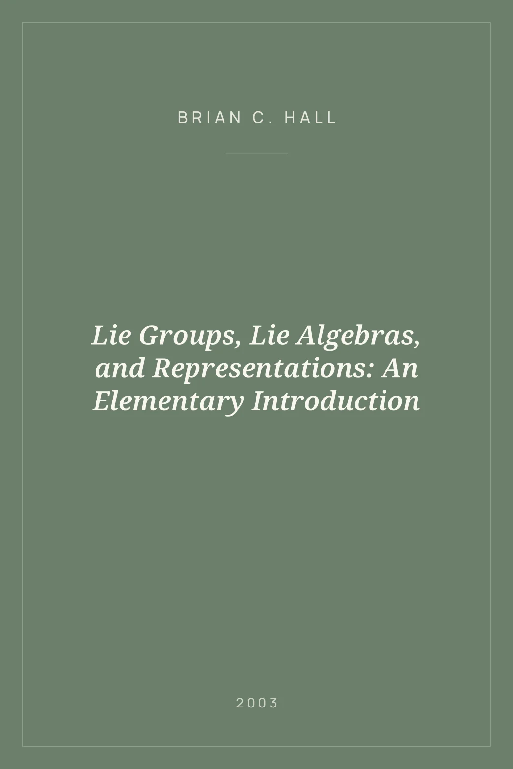 Portada de Lie Groups, Lie Algebras, and Representations: An Elementary Introduction