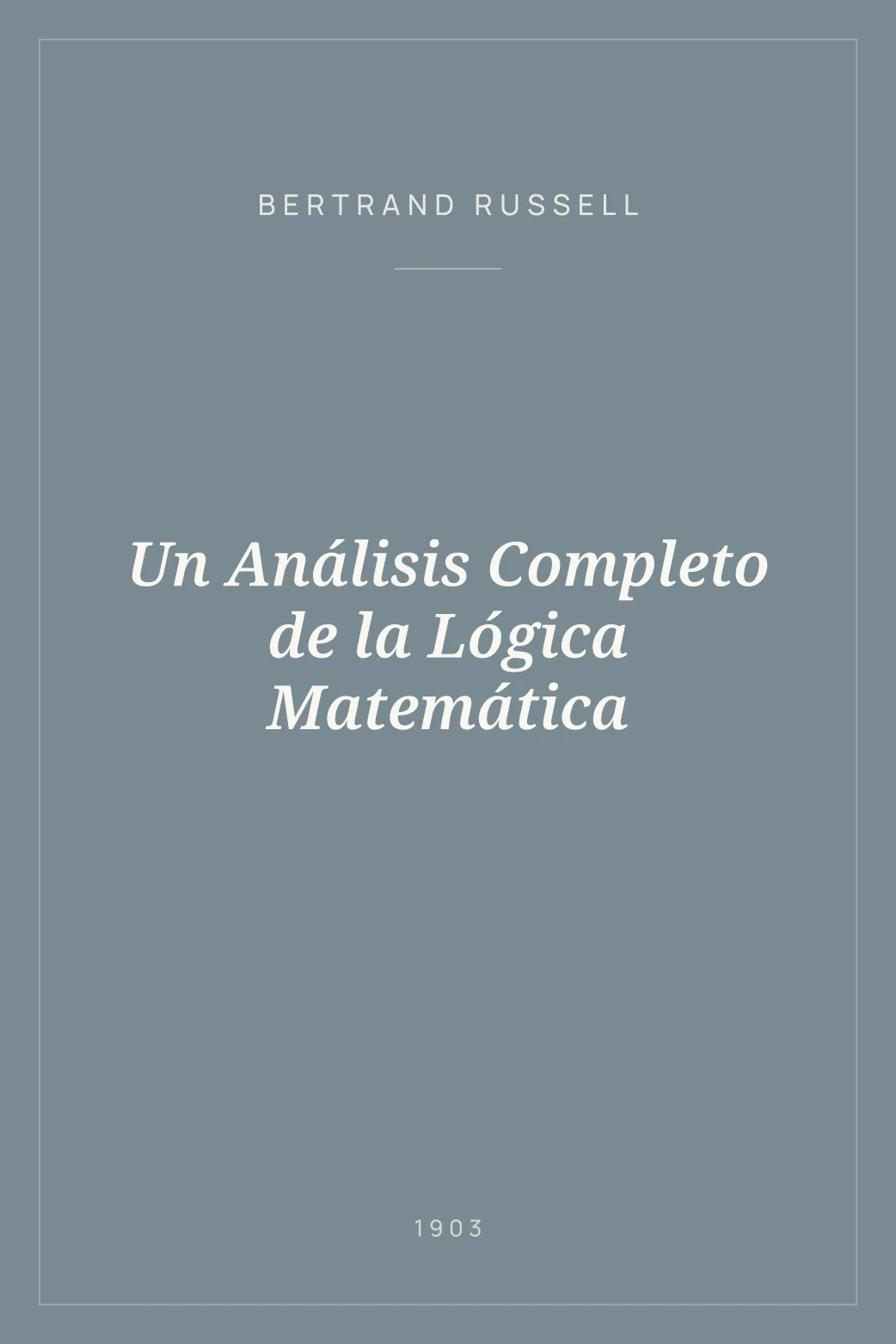 Portada de Un Análisis Completo de la Lógica Matemática