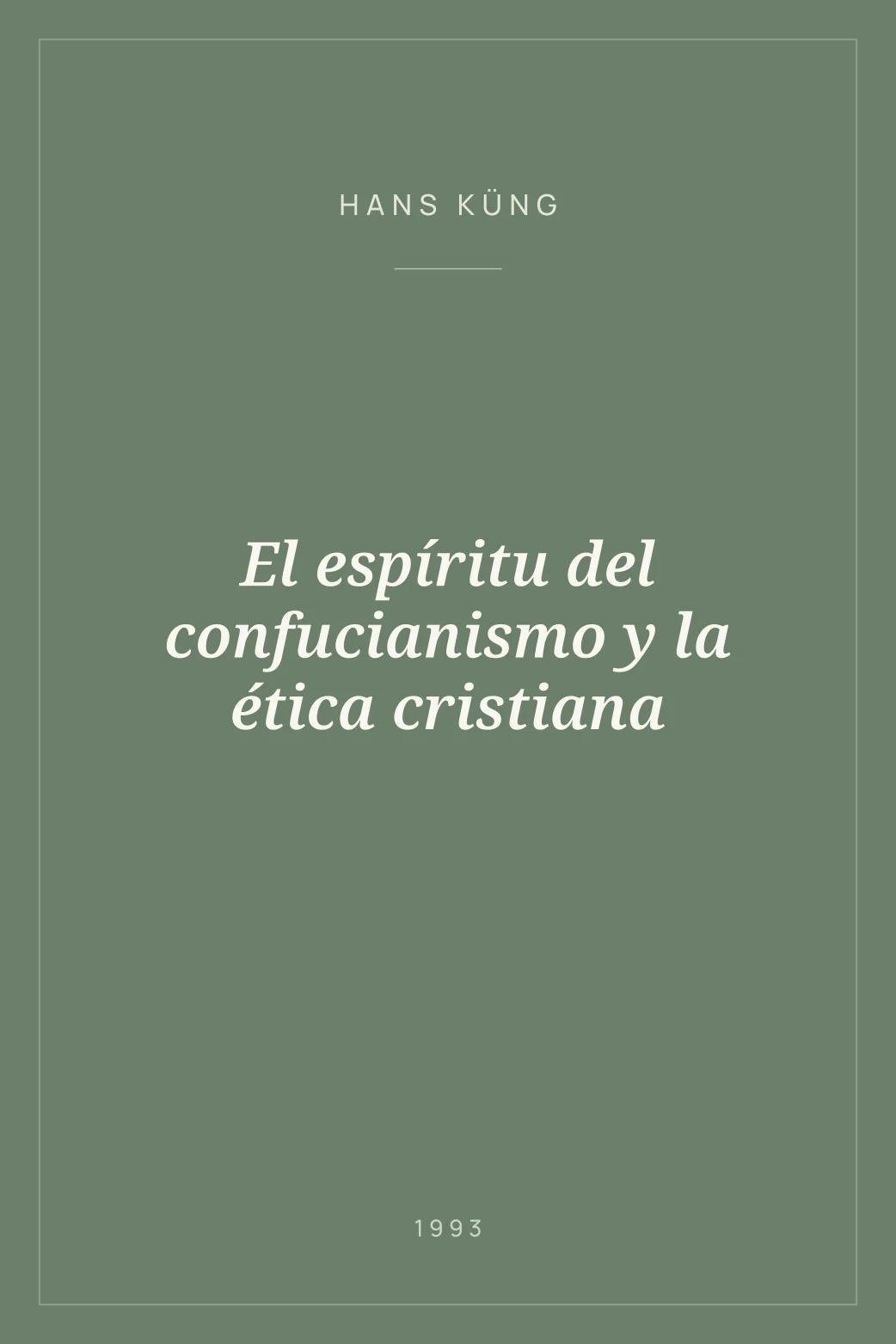 Portada de El espíritu del confucianismo y la ética cristiana