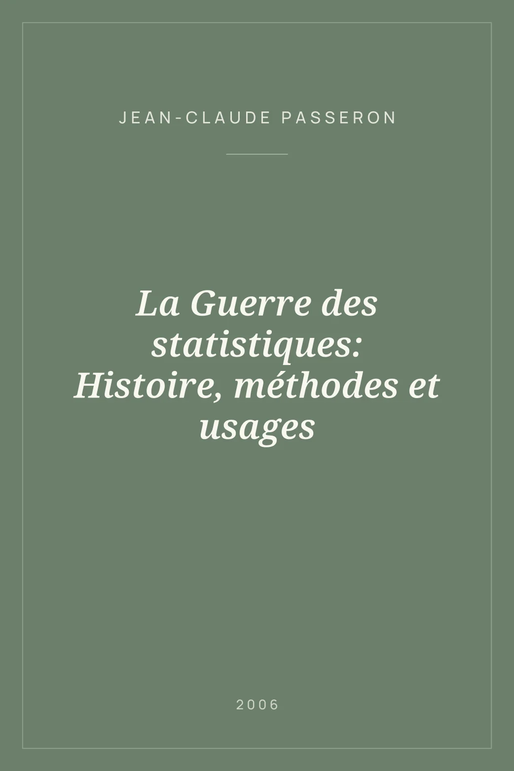 Portada de La Guerre des statistiques: Histoire, méthodes et usages