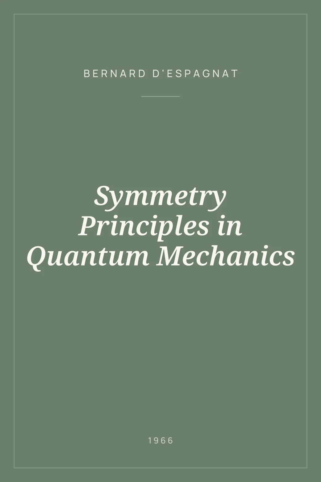 Portada de Symmetry Principles in Quantum Mechanics
