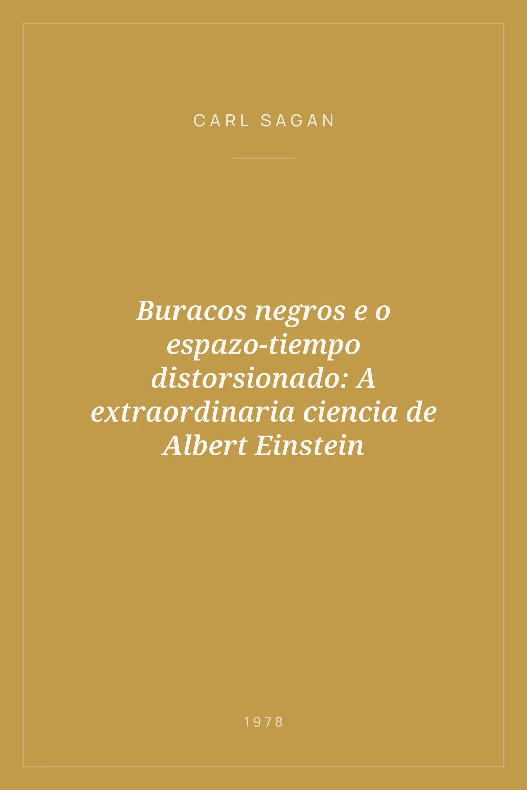 Portada de Buracos negros e o espazo-tiempo distorsionado: A extraordinaria ciencia de Albert Einstein