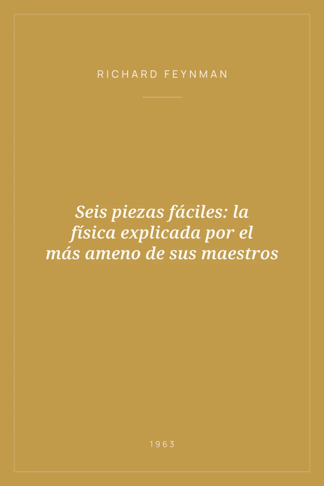 Portada de Seis piezas fáciles: la física explicada por el más ameno de sus maestros