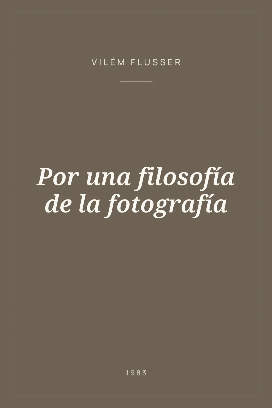 Portada de Por una filosofía de la fotografía