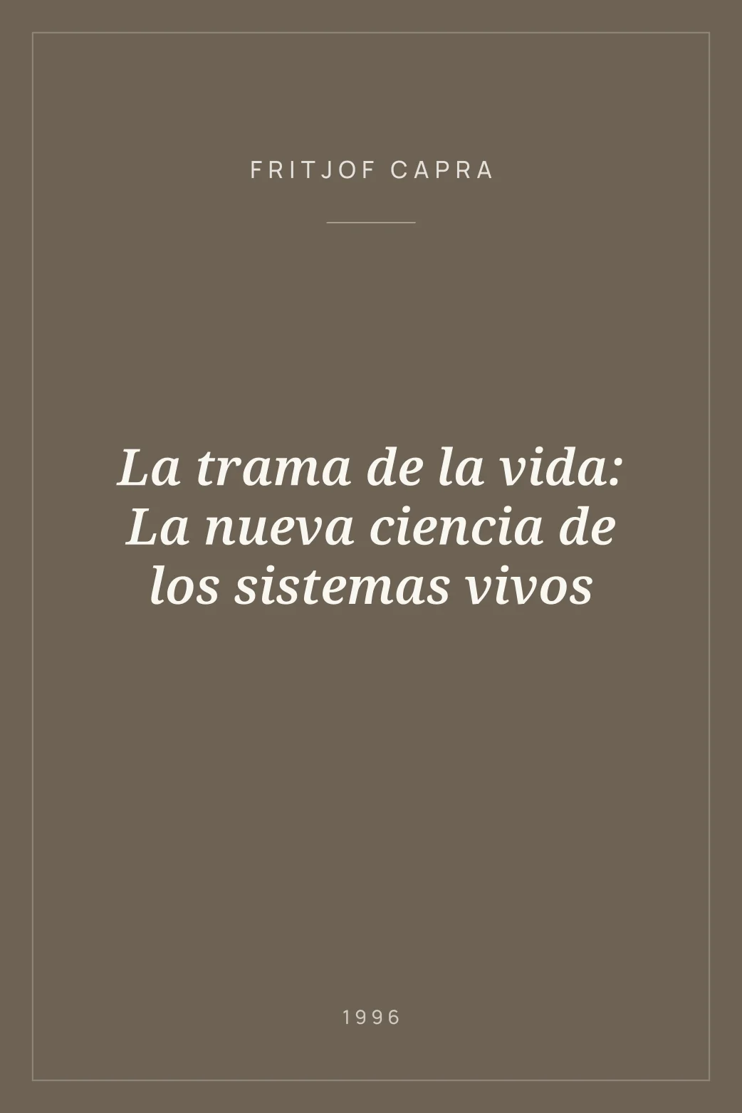 Portada de La trama de la vida: La nueva ciencia de los sistemas vivos