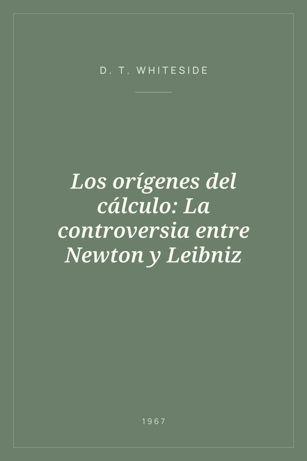 Portada de Los orígenes del cálculo: La controversia entre Newton y Leibniz