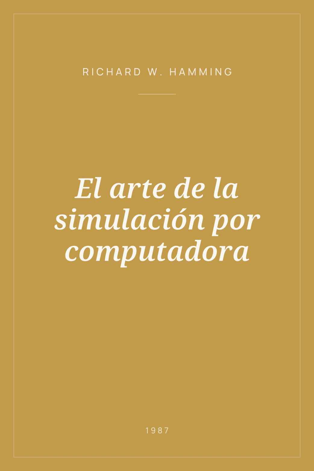 Portada de El arte de la simulación por computadora