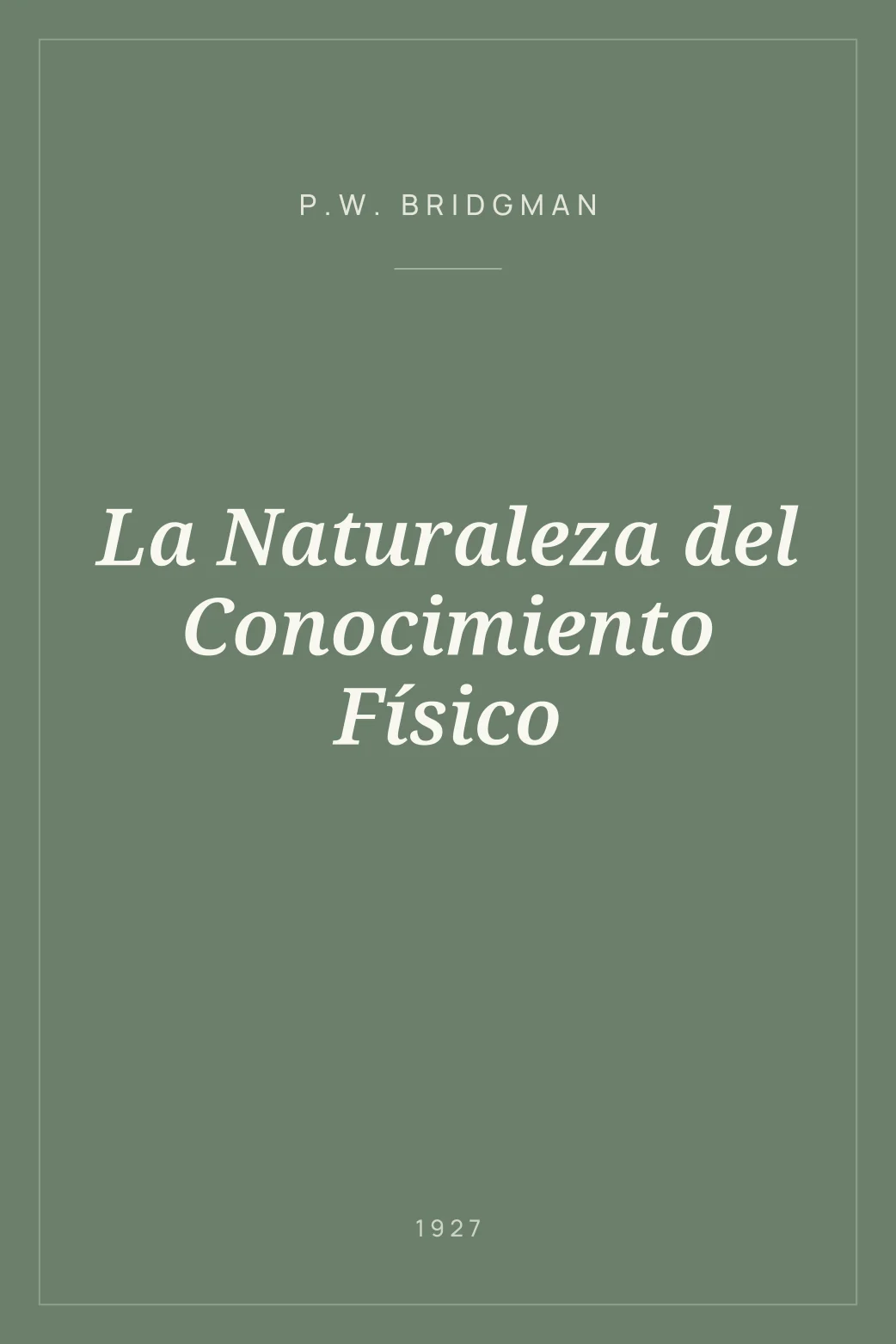 Portada de La Naturaleza del Conocimiento Físico