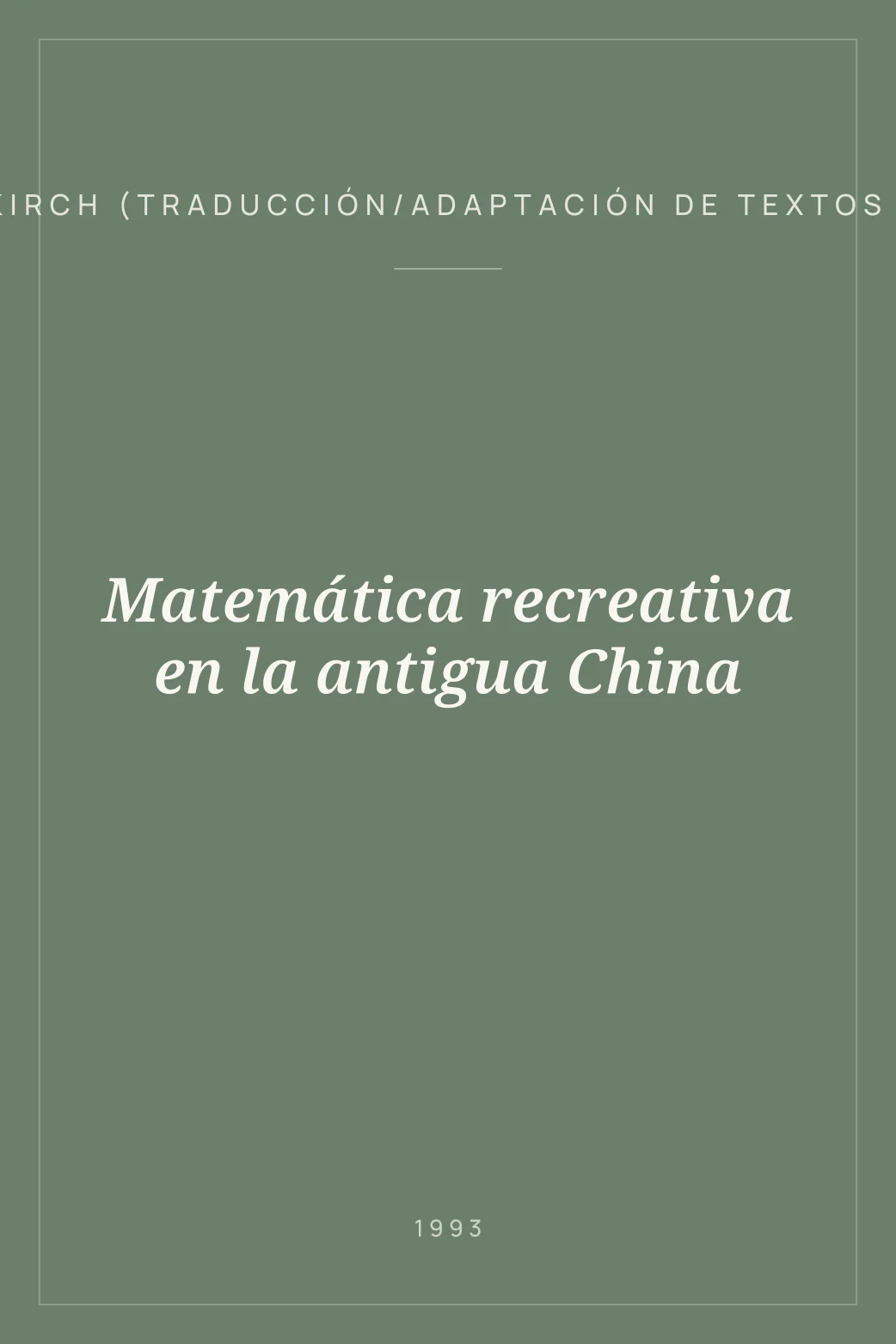 Portada de Matemática recreativa en la antigua China